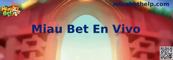 Interfaz de Miau Bet En Vivo