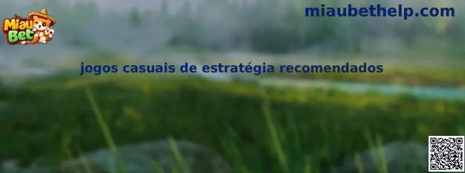 jogos casuais de estratégia recomendados