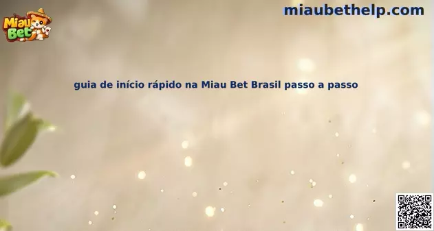 Guía rápida de inicio en Miau Bet Brasil paso a paso