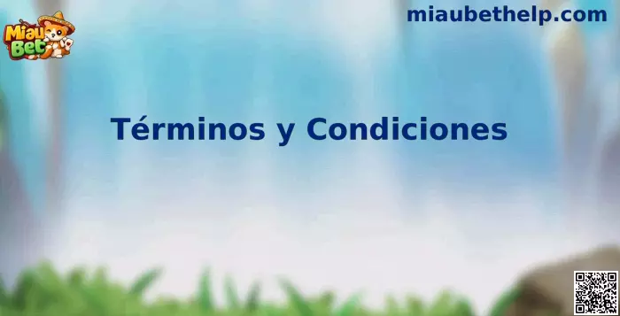 Términos y condiciones Miau Bet México